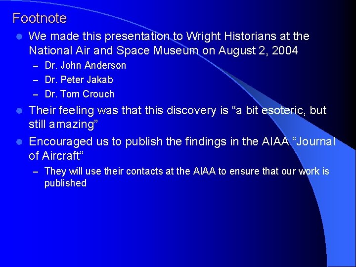 Footnote l We made this presentation to Wright Historians at the National Air and