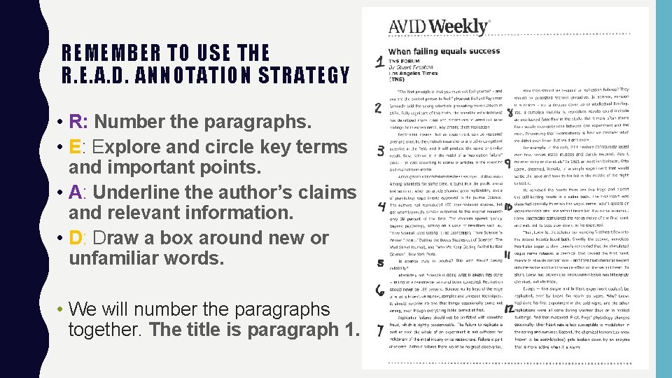 REMEMBER TO USE THE R. E. A. D. ANNOTATION STRATEGY • R: Number the