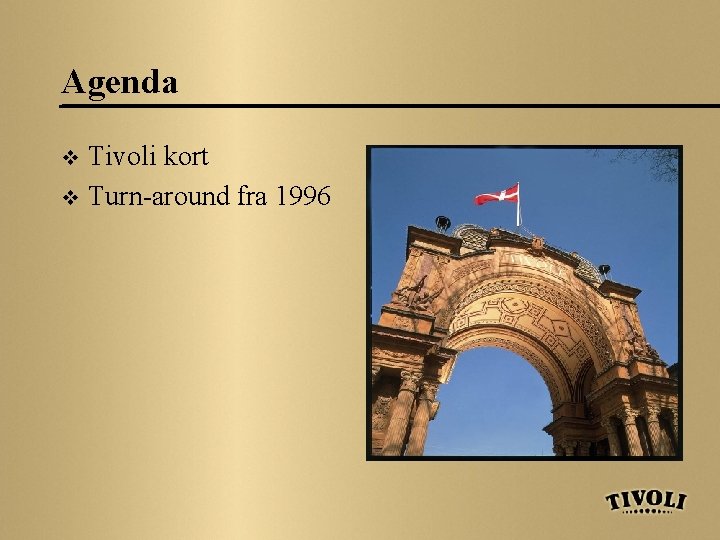 Agenda Tivoli kort v Turn-around fra 1996 v 