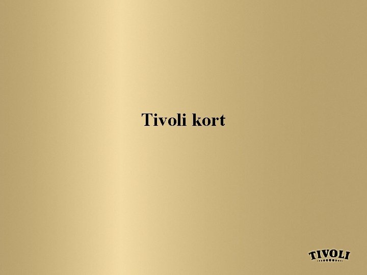 Tivoli kort 