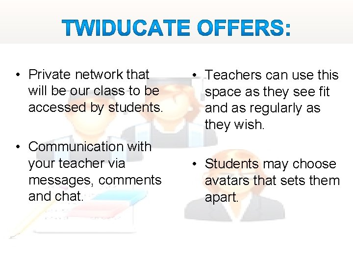  • Private network that will be our class to be accessed by students.