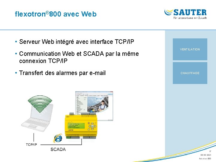 flexotron® 800 avec Web • Serveur Web intégré avec interface TCP/IP • Communication Web