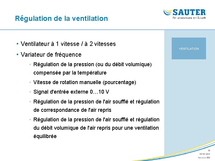 Régulation de la ventilation • Ventilateur à 1 vitesse / à 2 vitesses VENTILATION