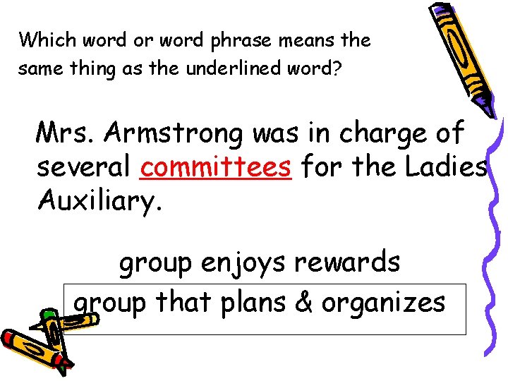 Which word or word phrase means the same thing as the underlined word? Mrs.