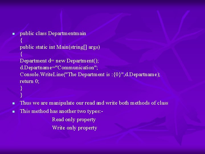 n n n public class Departmentmain { public static int Main(string[] args) { Department
