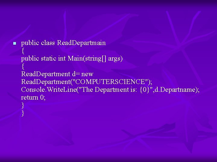 n public class Read. Departmain { public static int Main(string[] args) { Read. Department