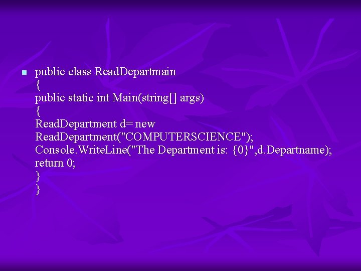 n public class Read. Departmain { public static int Main(string[] args) { Read. Department