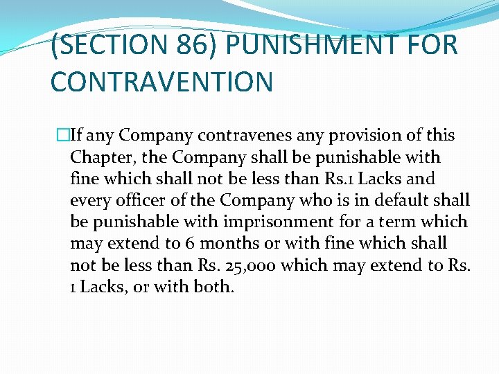 (SECTION 86) PUNISHMENT FOR CONTRAVENTION �If any Company contravenes any provision of this Chapter,