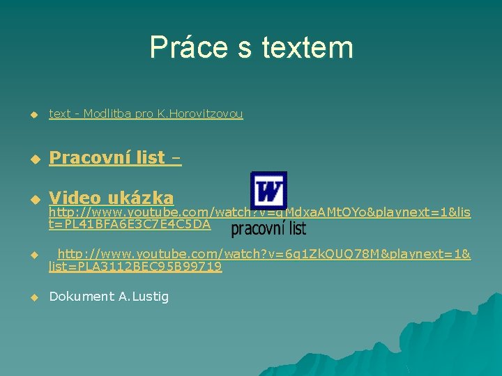 Práce s textem u text - Modlitba pro K. Horovitzovou u Pracovní list –