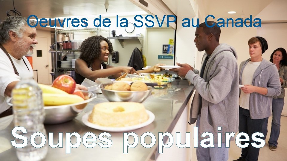 Oeuvres de la SSVP au Canada Soupes populaires 