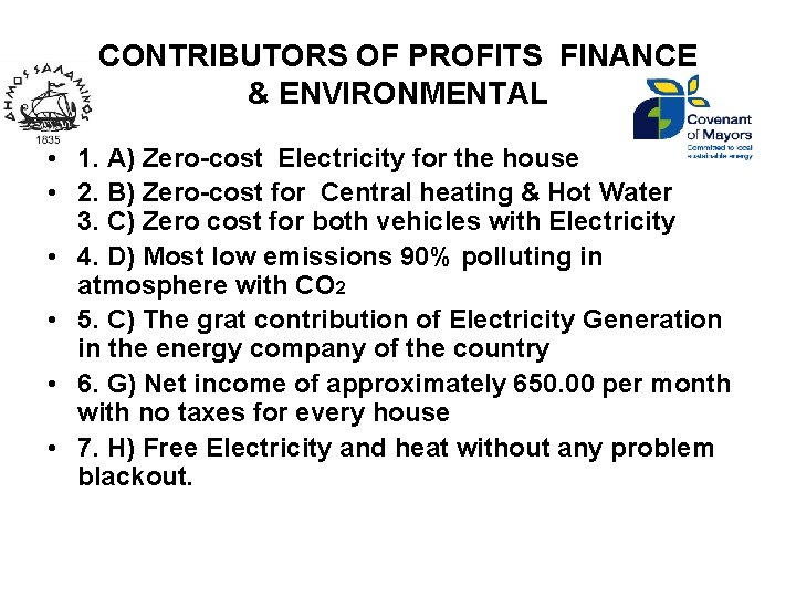 CONTRIBUTORS OF PROFITS FINANCE & ENVIRONMENTAL • 1. A) Zero-cost Electricity for the house