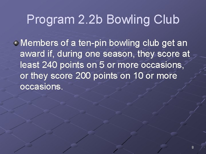Program 2. 2 b Bowling Club Members of a ten-pin bowling club get an Program 2. 2 b Bowling Club Members of a ten-pin bowling club get an