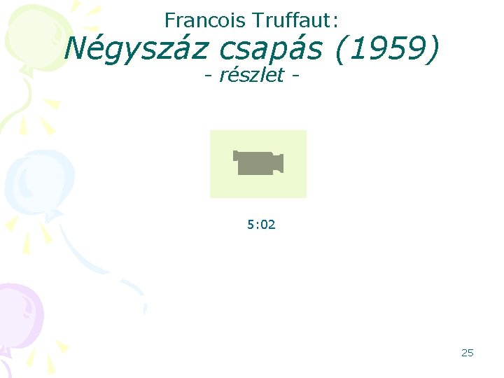 Francois Truffaut: Négyszáz csapás (1959) - részlet - 5: 02 25 