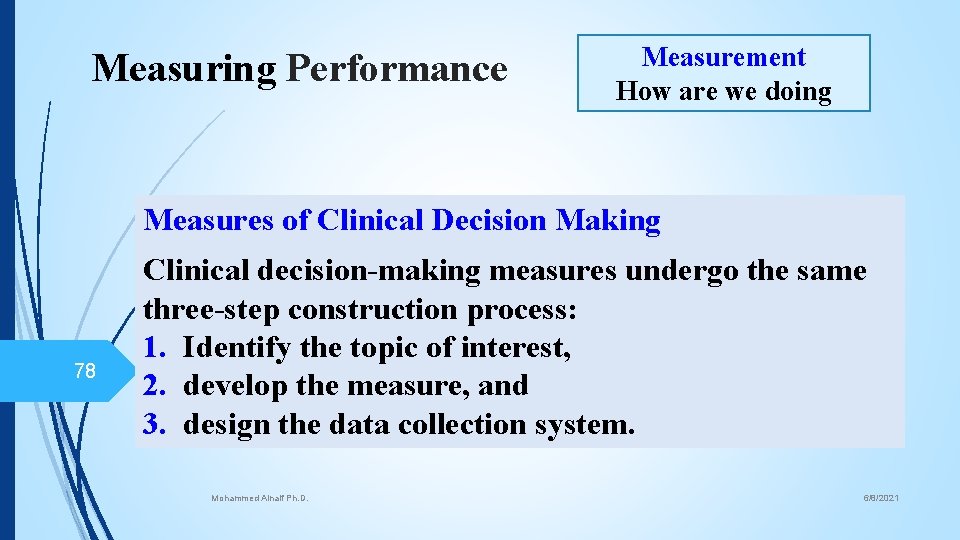Measuring Performance Measurement How are we doing Measures of Clinical Decision Making 78 Clinical