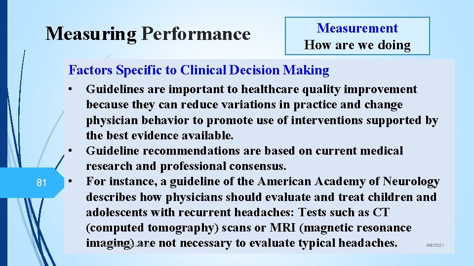 Measuring Performance Measurement How are we doing Factors Specific to Clinical Decision Making •