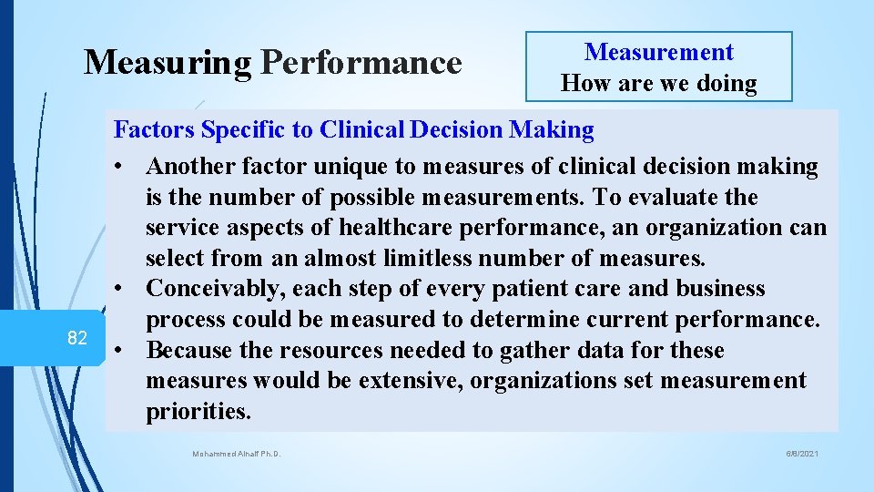 Measuring Performance 82 Measurement How are we doing Factors Specific to Clinical Decision Making