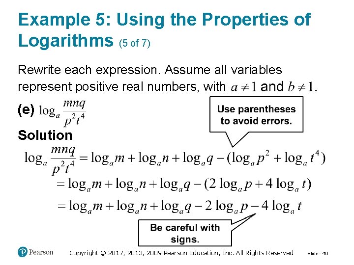 Example 5: Using the Properties of Logarithms (5 of 7) Rewrite each expression. Assume