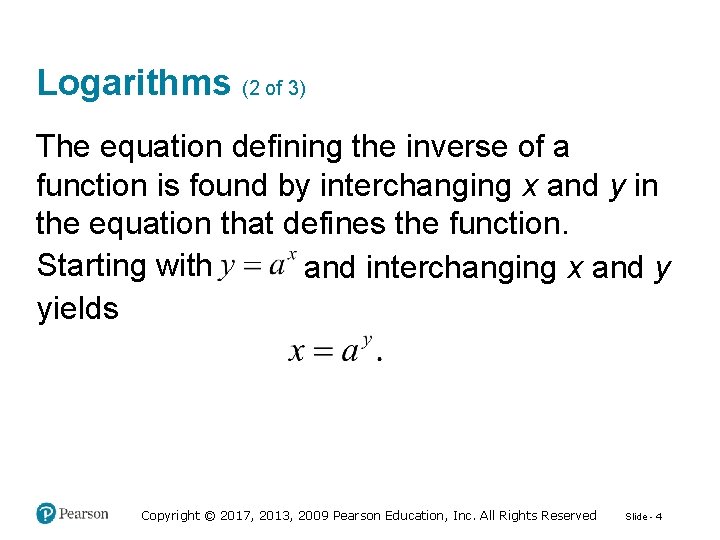 Logarithms (2 of 3) The equation defining the inverse of a function is found