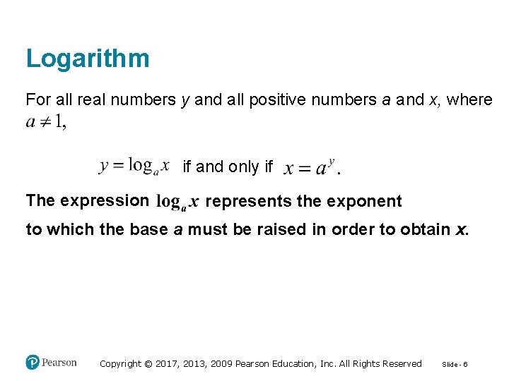 Logarithm For all real numbers y and all positive numbers a and x, where
