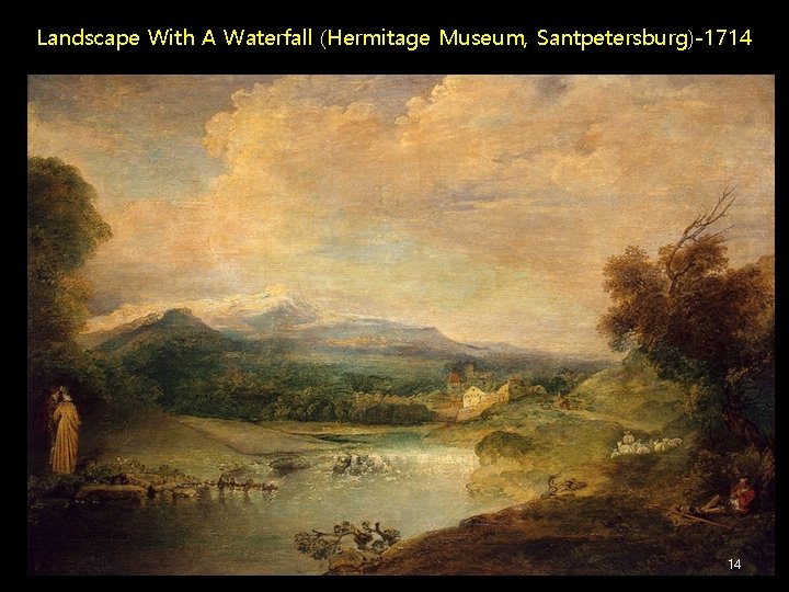 Landscape With A Waterfall (Hermitage Museum, Santpetersburg)-1714 14 