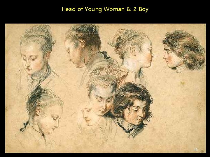 Head of Young Woman & 2 Boy 46 