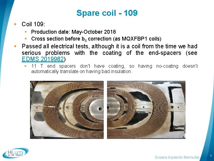 Spare coil - 109 § Coil 109: § Production date: May-October 2018 § Cross