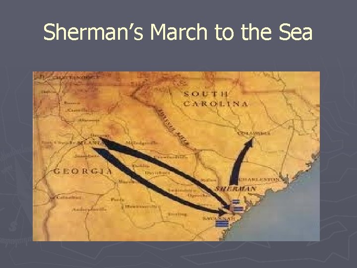 Sherman’s March to the Sea 