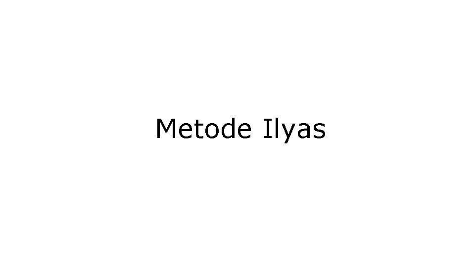 Metode Ilyas 