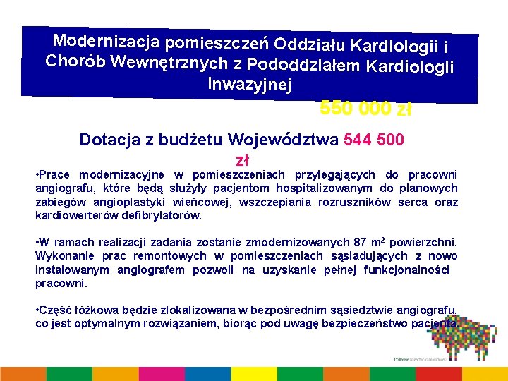 Modernizacja pomieszczeń Oddziału Kardiologii i Chorób Wewnętrznych z Pododdziałem Kardiologii Inwazyjnej i Pracownią Hemodynamiki