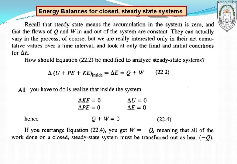Energy Balances for closed, steady state systems Energy Balances for closed, steady state systems