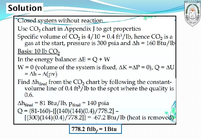 778. 2 ftlbf = 1 Btu 778. 2 ftlbf = 1 Btu