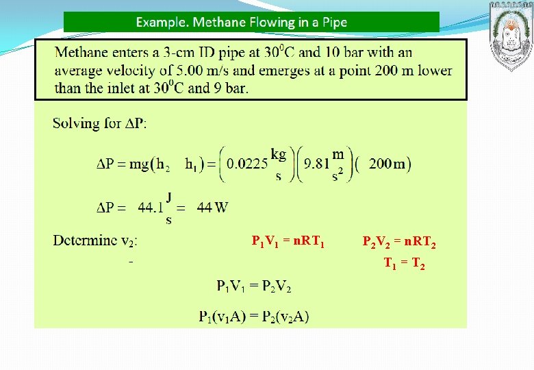 P 1 V 1 = n. RT 1 P 2 V 2 = n. P 1 V 1 = n. RT 1 P 2 V 2 = n.
