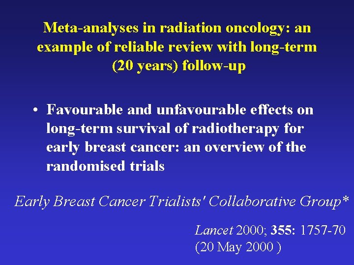 Meta-analyses in radiation oncology: an example of reliable review with long-term (20 years) follow-up