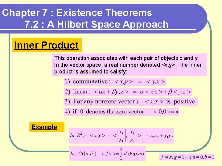 Chapter 7 : Existence Theorems 7. 2 : A Hilbert Space Approach Inner Product