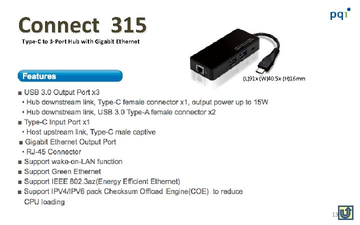 Connect 315 Type-C to 3 -Port Hub with Gigabit Ethernet (L)91 x (W)40. 5
