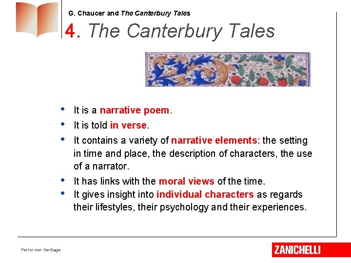 G. Chaucer and The Canterbury Tales 4. The Canterbury Tales • • • It