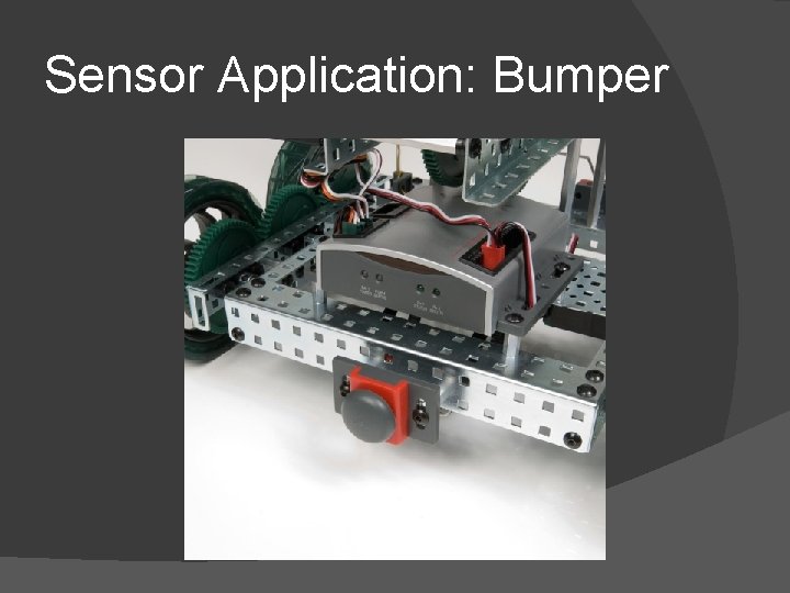 Sensor Application: Bumper 