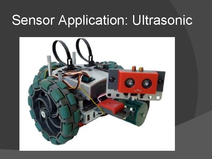 Sensor Application: Ultrasonic 