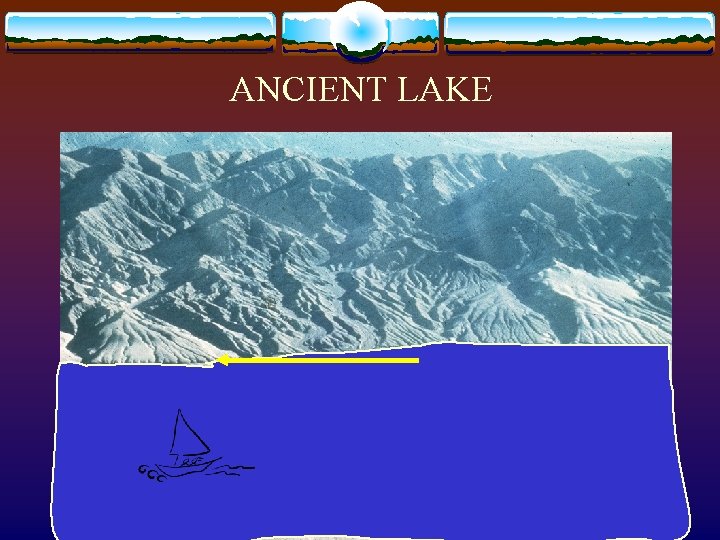 ANCIENT LAKE 