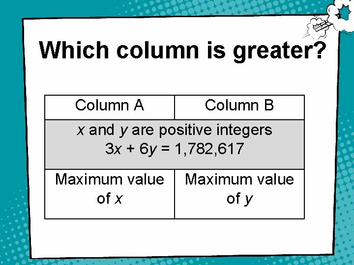 Which column is greater? Column A Column B x and y are positive integers