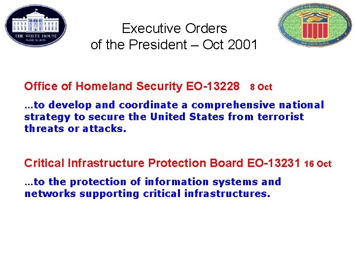 Executive Orders of the President – Oct 2001 Office of Homeland Security EO-13228 8