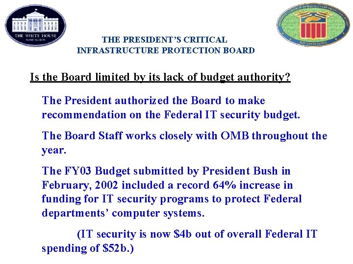 THE PRESIDENT’S CRITICAL INFRASTRUCTURE PROTECTION BOARD Is the Board limited by its lack of