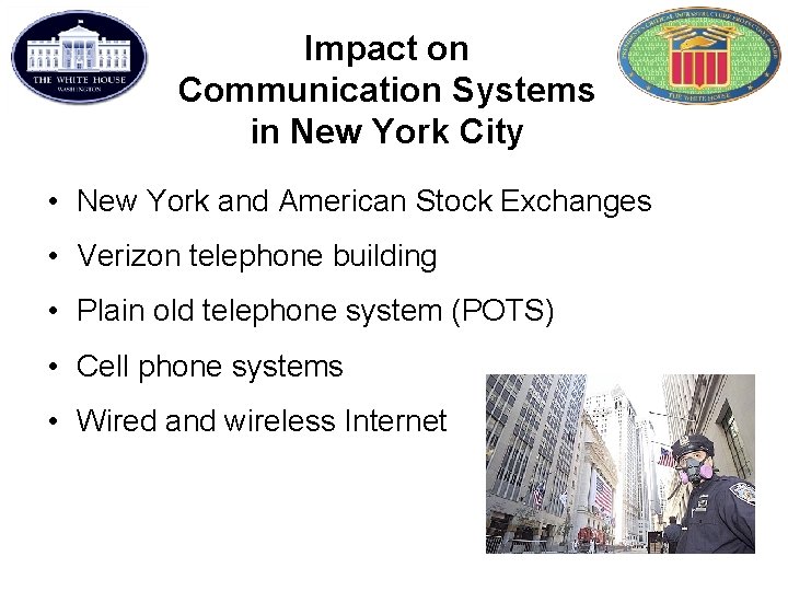 Impact on Communication Systems in New York City • New York and American Stock