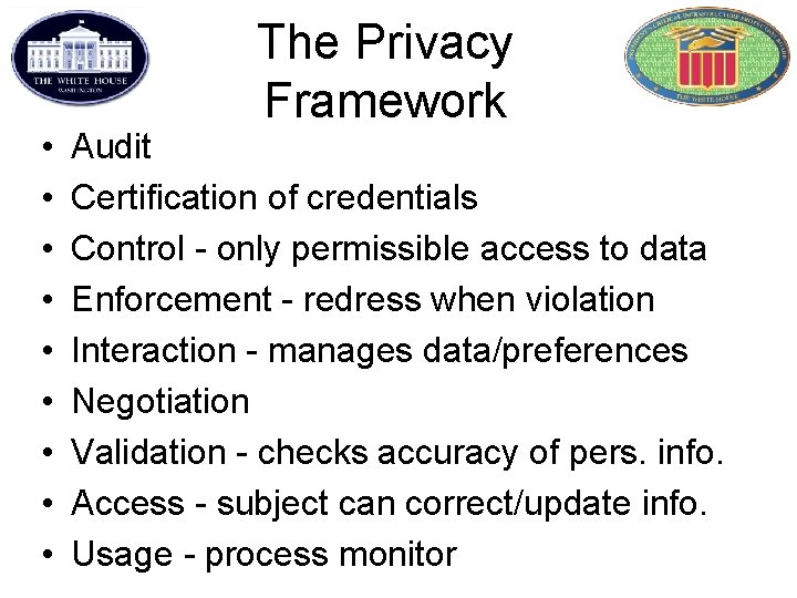  • • • The Privacy Framework Audit Certification of credentials Control - only