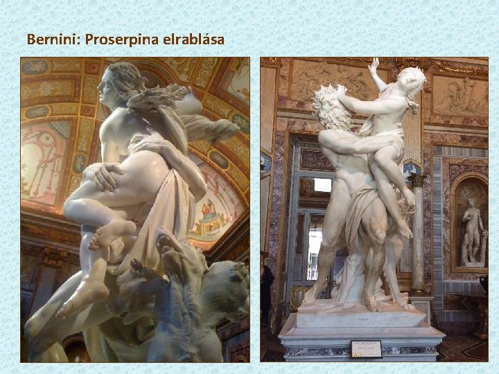 Bernini: Proserpina elrablása 