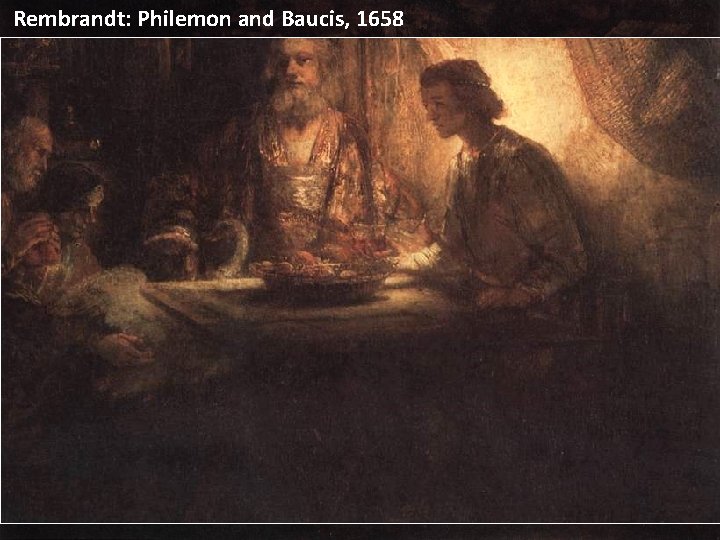 Rembrandt: Philemon and Baucis, 1658 