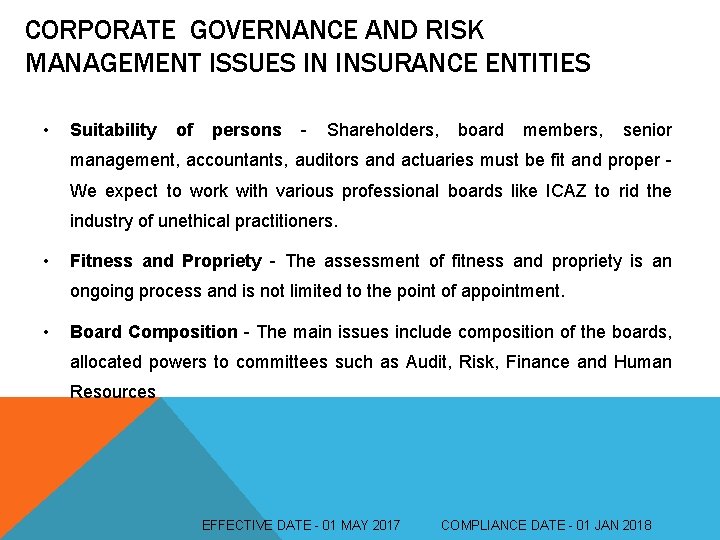 CORPORATE GOVERNANCE AND RISK MANAGEMENT ISSUES IN INSURANCE ENTITIES • Suitability of persons -