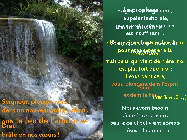 Le prophète Exiger le changement, rappeler la morale, reconnaît prendre des résolutions son impuissance