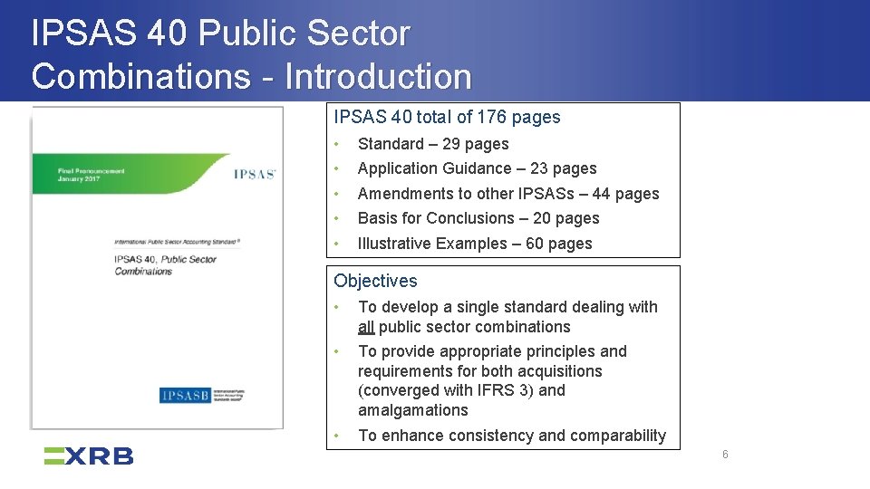 IPSAS 40 Public Sector Combinations - Introduction IPSAS 40 total of 176 pages •