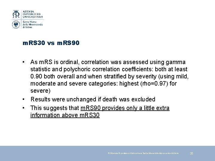 m. RS 30 vs m. RS 90 • As m. RS is ordinal, correlation